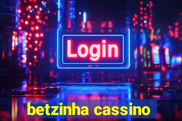 betzinha cassino